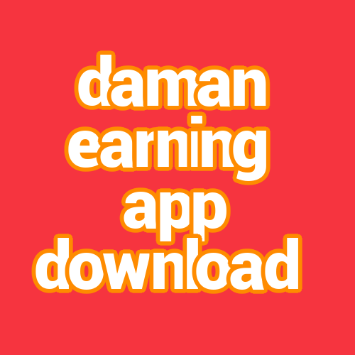 daman earning app download